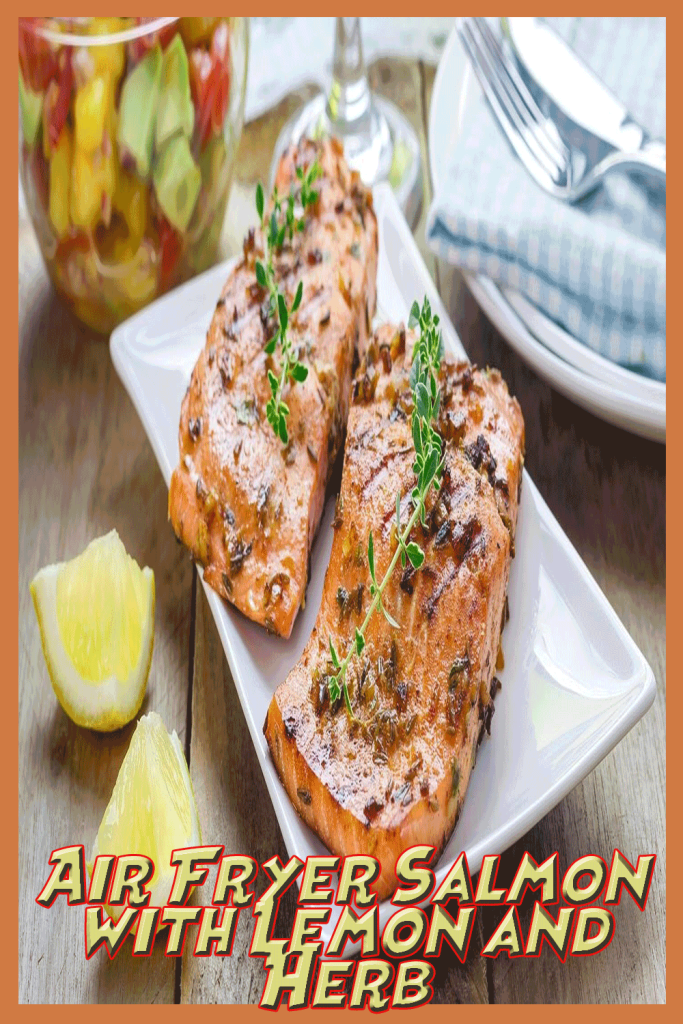 Air Fryer Salmon with Lemon and Herb